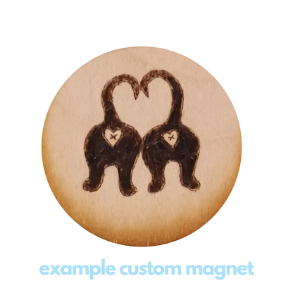 Custom Magnets (Wood-Burned)