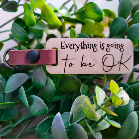 Everything is going to be OK keychain