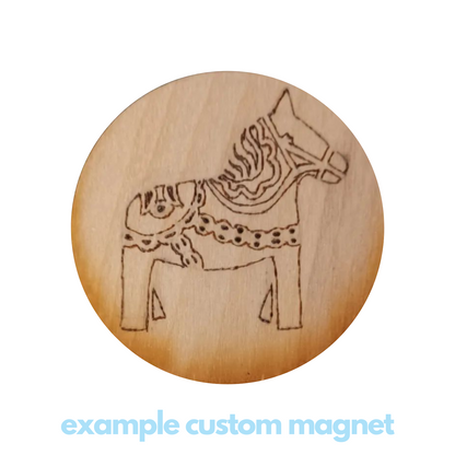 Custom Magnets (Wood-Burned)