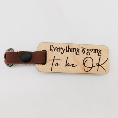 Everything is going to be OK keychain